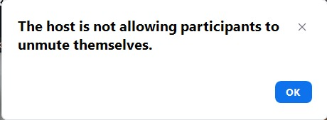 The host is not allowing participants to unmute themselves