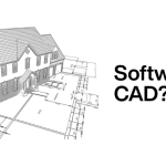 Kenali Software CAD Terbaik untuk Kebutuhan Desain Anda